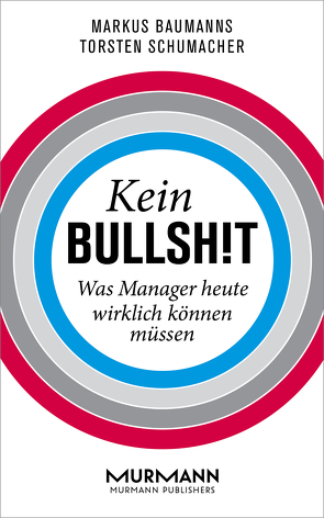 Kein Bullshit von Baumanns,  Markus, Schumacher,  Torsten