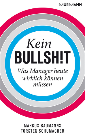 Kein Bullshit von Baumanns,  Markus, Schumacher,  Torsten