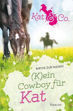 (K)ein Cowboy für Kat von zur Nieden,  Birthe