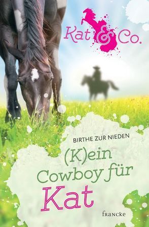 (K)ein Cowboy für Kat von zur Nieden,  Birthe