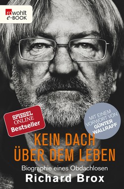 Kein Dach über dem Leben von Brox,  Richard, Kästel,  Dirk, Kieser,  Albrecht, Wallraff,  Günter