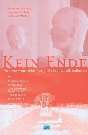 Kein Ende von Berg,  Jörg van den, Berg,  Karen van den, Manhart,  Sebastian