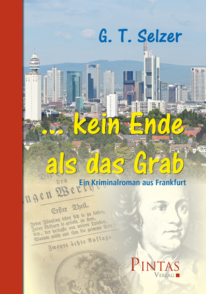 … kein Ende als das Grab von Selzer,  G. T.