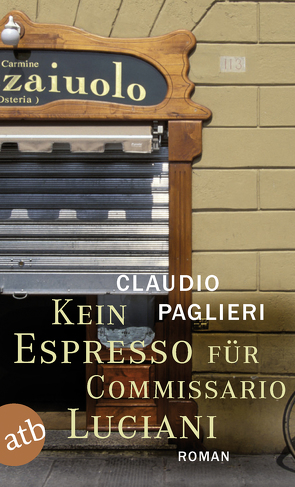 Kein Espresso für Commissario Luciani von Försch,  Christian, Paglieri,  Claudio