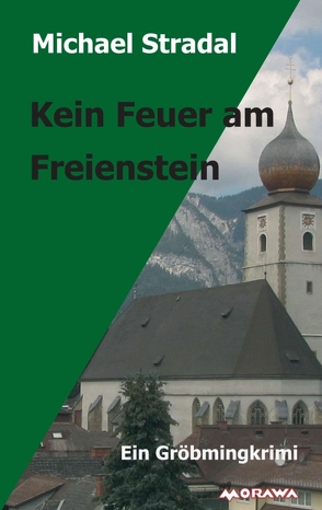 Kein Feuer am Freienstein von Stradal,  Michael