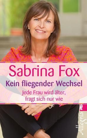 Kein fliegender Wechsel von Fox,  Sabrina