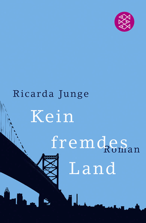 Kein fremdes Land von Junge,  Ricarda