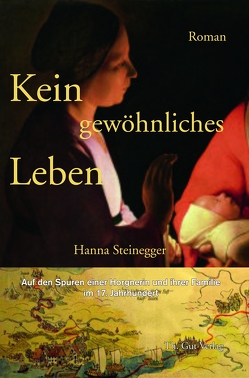 Kein gewöhnliches Leben von Steinegger,  Hanna