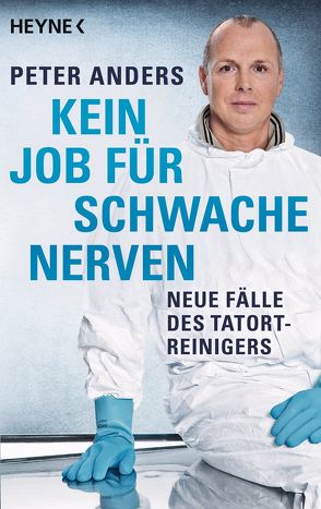 Kein Job für schwache Nerven von Anders,  Peter, Vermes,  Timur