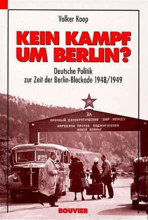 Kein Kampf um Berlin von Koop,  Volker