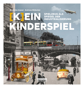 [K]ein Kinderspiel von Arpasi,  Christian, Bödecker,  Andreas