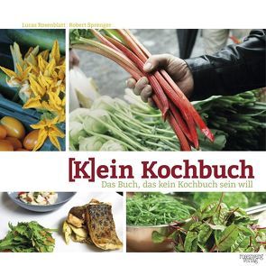 (K)ein Kochbuch von Rosenblatt,  Lucas, Sprenger,  Robert