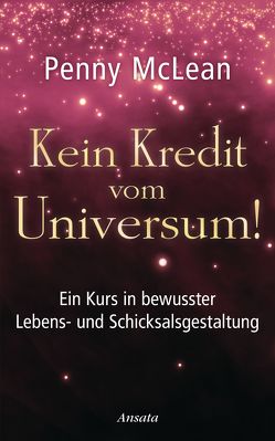 Kein Kredit vom Universum! von McLean,  Penny