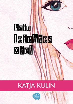 Kein leichtes Ziel von Kulin,  Katja
