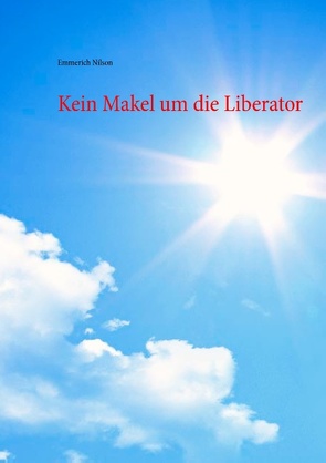 Kein Makel um die Liberator von Nilson,  Emmerich