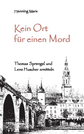 Kein Ort für einen Mord von Marx,  Henning