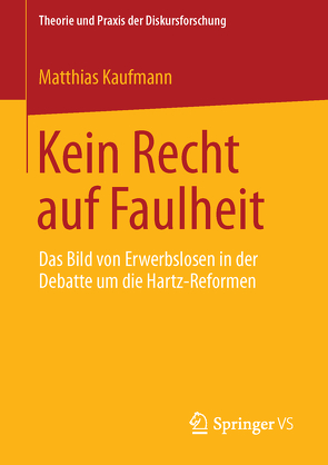 Kein Recht auf Faulheit von Kaufmann,  Matthias