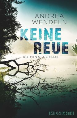 Keine Reue von Wendeln,  Andrea