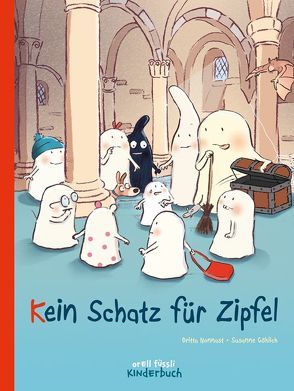 10 kleine Burggespenster – Kein Schatz für Zipfel von Göhlich,  Susanne, Nonnast,  Britta