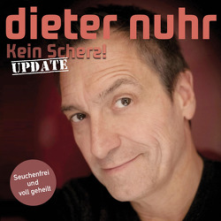 Kein Scherz – Seuchenfrei und voll geheilt von Nuhr,  Dieter