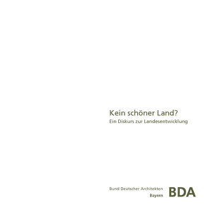 Kein schöner Land? von Bosse,  Claudia, Haack,  Lydia, Heiler,  Jörg, Kurath,  Stefan, Lanz,  Markus, Leidl,  Michael, Leidorf,  Klaus, Nagel,  Reiner, Nassehi,  Armin, Schöbel,  Sören, Sturm,  Hilmar