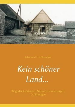 Kein schöner Land … von Hartkemeyer,  Johannes F.