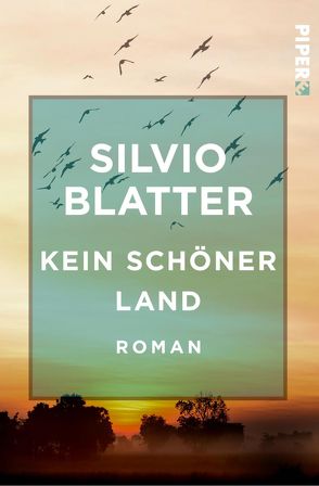 Kein schöner Land von Blatter,  Silvio