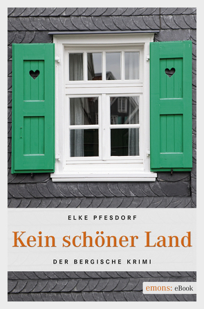 Kein schöner Land von Pfesdorf,  Elke