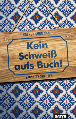 Kein Schweiß aufs Buch! von Surmann,  Volker