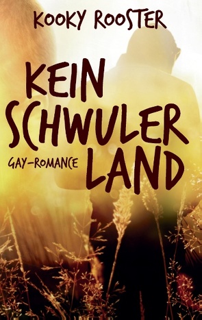 Kein schwuler Land von Rooster,  Kooky