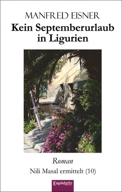 Kein Septemberurlaub in Ligurien von Eisner,  Manfred