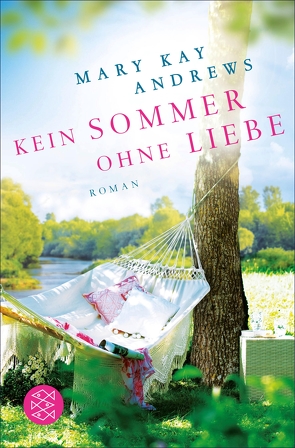 Kein Sommer ohne Liebe von Andrews,  Mary Kay, Fischer,  Andrea