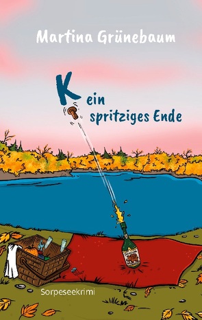 Kein spritziges Ende von Grünebaum,  Martina