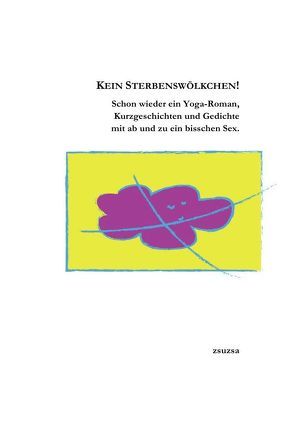 Kein Sterbenswölkchen! von ./.,  zsuzsa