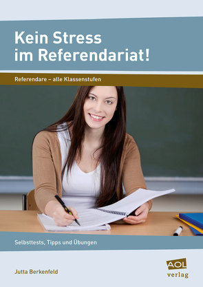 Kein Stress im Referendariat! von Berkenfeld,  Jutta