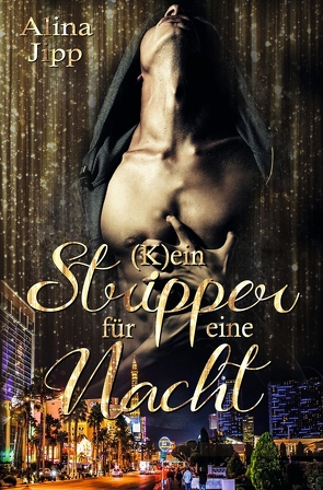 (K)ein Stripper für eine Nacht von Jipp,  Alina