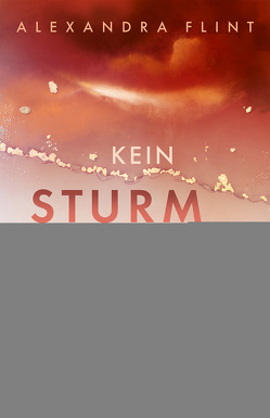 Kein Sturm zu nah (Tales of Sylt, Band 2) von Flint,  Alexandra