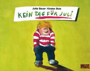 Kein Tag für Juli von Bauer,  Jutta, Boie,  Kirsten