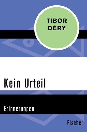 Kein Urteil von Déry,  Tibor, Kerekes,  Johanna, Vajda,  Eva