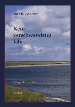 Kein verschwendetes Jahr von Andersen,  Erich R.