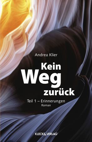 Kein Weg zurück von Klier,  Andrea