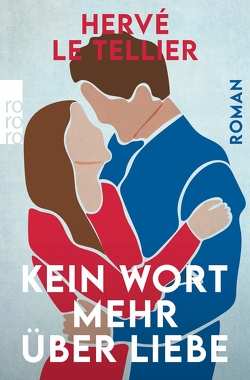 Kein Wort mehr über Liebe von Ritte,  Juergen, Ritte,  Romy, Tellier,  Hervé Le