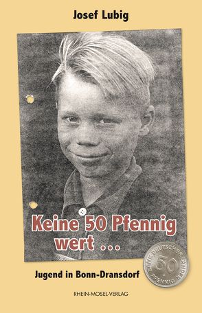 Keine 50 Pfennig wert … von Lubig,  Josef