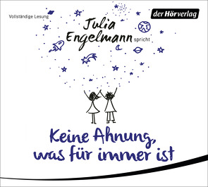 Keine Ahnung, was für immer ist von Engelmann,  Julia