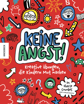 Keine Angst! von Abey,  Katie, Coombes,  Sharie, Manz,  Christiane