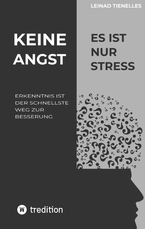 Keine Angst es ist nur Stress von Tienelles,  Leinad