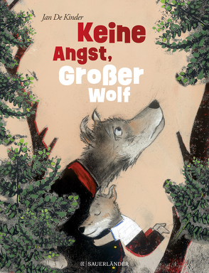 Keine Angst, Großer Wolf von De Kinder,  Jan, Schweikart,  Eva