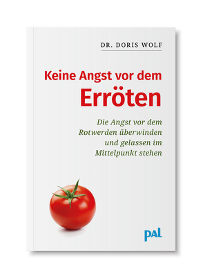 Keine Angst vor dem Erröten von Wolf,  Doris