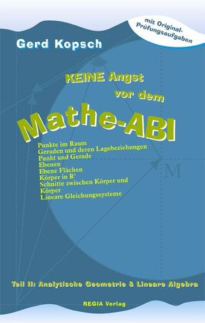 Keine Angst vor dem Mathe-ABI von Kopsch,  Gerd, Regia-Verlag