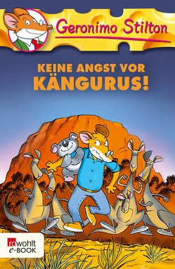 Keine Angst vor Kängurus! von Püschel,  Nadine, Stilton,  Geronimo